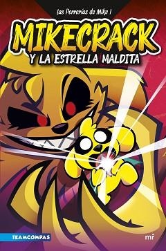 PERRERÍAS DE MIKE 1. MIKECRACK Y LA ESTRELLA MALDITA | 9788427049291 | MIKECRACK | Llibreria L'Illa - Llibreria Online de Mollet - Comprar llibres online