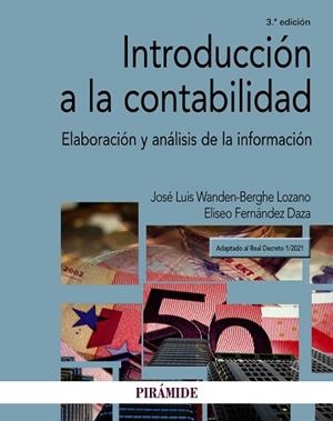 INTRODUCCIÓN A LA CONTABILIDAD | 9788436845709 | WANDEN-BERGHE, JOSÉ LUIS/FERNÁNDEZ DAZA, ELISEO | Llibreria L'Illa - Llibreria Online de Mollet - Comprar llibres online