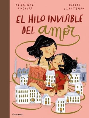 HILO INVISIBLE DEL AMOR, EL | 9788408251231 | AVERISS, CORRINNE/BEAUTYMAN, KIRSTI | Llibreria L'Illa - Llibreria Online de Mollet - Comprar llibres online