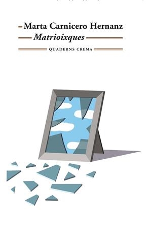 MATRIOIXQUES | 9788477276593 | CARNICERO HERNANZ, MARTA | Llibreria L'Illa - Llibreria Online de Mollet - Comprar llibres online