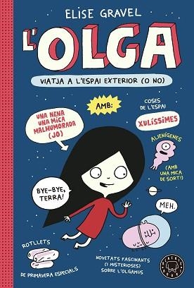 OLGA VIATJA A L'ESPAI EXTERIOR (O NO) | 9788418733970 | GRAVEL, ELISE | Llibreria L'Illa - Llibreria Online de Mollet - Comprar llibres online