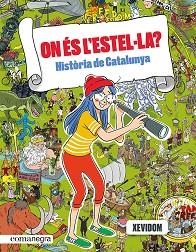 ON ÉS L'ESTEL·LA? HISTÒRIA DE CATALUNYA | 9788418857553 | XEVIDOM | Llibreria L'Illa - Llibreria Online de Mollet - Comprar llibres online