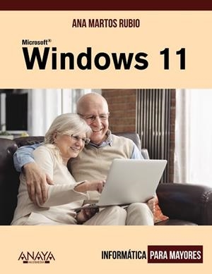 WINDOWS 11 | 9788441545564 | MARTOS RUBIO, ANA | Llibreria L'Illa - Llibreria Online de Mollet - Comprar llibres online