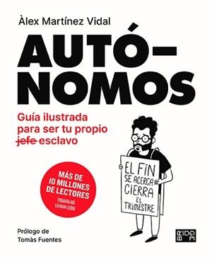 AUTÓNOMOS | 9788418253133 | MARTÍNEZ VIDAL, ÁLEX | Llibreria L'Illa - Llibreria Online de Mollet - Comprar llibres online