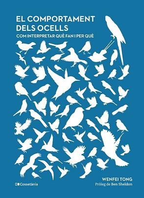 COMPORTAMENT DELS OCELLS, EL | 9788413561707 | TONG, WENFEI | Llibreria L'Illa - Llibreria Online de Mollet - Comprar llibres online
