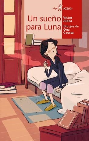 SUEÑO PARA LUNA, UN | 9788491425663 | ALDEA, VÍCTOR | Llibreria L'Illa - Llibreria Online de Mollet - Comprar llibres online