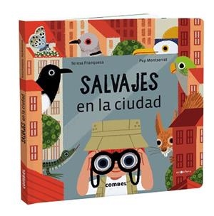 SALVAJES EN LA CIUDAD | 9788491018421 | FRANQUESA CODINACH, TERESA | Llibreria L'Illa - Llibreria Online de Mollet - Comprar llibres online