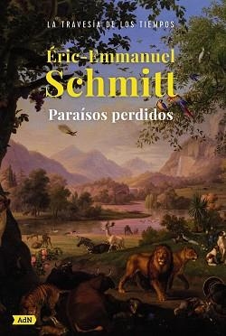 PARAÍSOS PERDIDOS  | 9788413626925 | SCHMITT, ERIC-EMMANUEL | Llibreria L'Illa - Llibreria Online de Mollet - Comprar llibres online