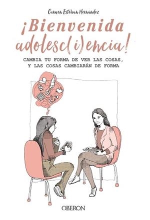 BIENVENIDA ADOLESCENCIA! | 9788441545373 | ESTEBAN HERNÁNDEZ, CARMEN | Llibreria L'Illa - Llibreria Online de Mollet - Comprar llibres online
