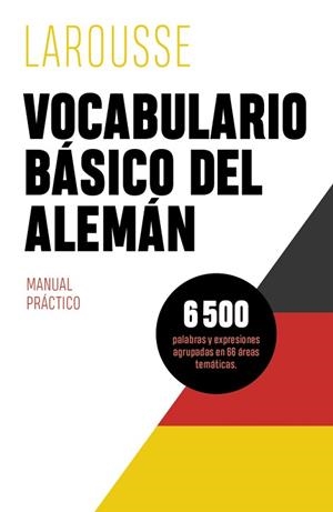VOCABULARIO BÁSICO DEL ALEMÁN | 9788418882418 | ÉDITIONS LAROUSSE | Llibreria L'Illa - Llibreria Online de Mollet - Comprar llibres online