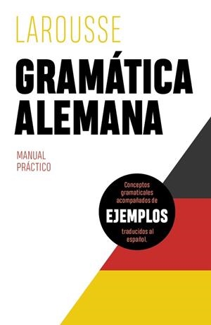 GRAMÁTICA ALEMANA | 9788418882425 | ÉDITIONS LAROUSSE | Llibreria L'Illa - Llibreria Online de Mollet - Comprar llibres online