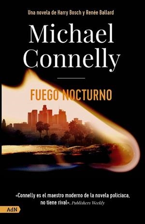 FUEGO NOCTURNO [ADN] | 9788413626352 | CONNELLY, MICHAEL | Llibreria L'Illa - Llibreria Online de Mollet - Comprar llibres online