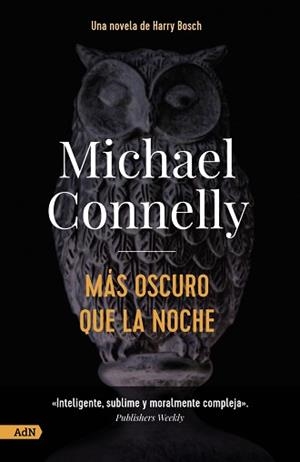 MÁS OSCURO QUE LA NOCHE [ADN] | 9788413627588 | CONNELLY, MICHAEL | Llibreria L'Illa - Llibreria Online de Mollet - Comprar llibres online
