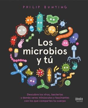 MICROBIOS Y TÚ, LOS | 9788414033715 | BUNTING, PHILIP | Llibreria L'Illa - Llibreria Online de Mollet - Comprar llibres online