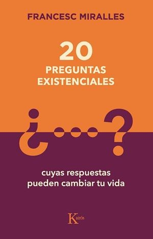 20 PREGUNTAS EXISTENCIALES | 9788499889849 | MIRALLES, FRANCESC | Llibreria L'Illa - Llibreria Online de Mollet - Comprar llibres online