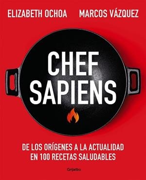 CHEF SAPIENS | 9788425361722 | VÁZQUEZ, MARCOS/OCHOA, ELIZABETH | Llibreria L'Illa - Llibreria Online de Mollet - Comprar llibres online