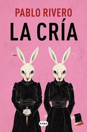 CRÍA, LA | 9788491296676 | RIVERO, PABLO | Llibreria L'Illa - Llibreria Online de Mollet - Comprar llibres online