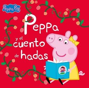 PEPPA Y EL CUENTO DE HADAS (UN CUENTO DE PEPPA PIG) | 9788448860295 | HASBRO,/EONE, | Llibreria L'Illa - Llibreria Online de Mollet - Comprar llibres online
