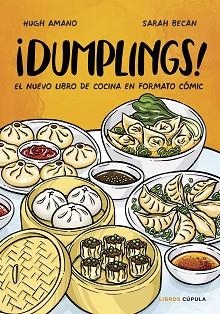 DUMPLINGS! | 9788448028558 | HUGH, AMANO / SARAH BECAN | Llibreria L'Illa - Llibreria Online de Mollet - Comprar llibres online