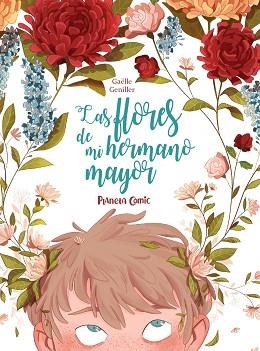 FLORES DE MI HERMANO MAYOR, LAS | 9788491749196 | GUENILLER, GAËLLE | Llibreria L'Illa - Llibreria Online de Mollet - Comprar llibres online