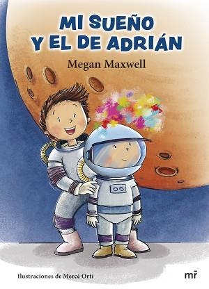 MI SUEÑO Y EL DE ADRIÁN | 9788427049871 | MAXWELL, MEGAN | Llibreria L'Illa - Llibreria Online de Mollet - Comprar llibres online