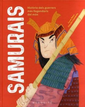 SAMURAIS -CAT | 9788419095077 | RIERA, LUCAS/CAPDEVILA, CLAUDIA | Llibreria L'Illa - Llibreria Online de Mollet - Comprar llibres online