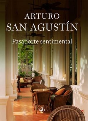 PASAPORTE SENTIMENTAL | 9788418800191 | SAN AGUSTÍN, ARTURO | Llibreria L'Illa - Llibreria Online de Mollet - Comprar llibres online