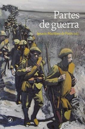 PARTES DE GUERRA | 9788418800092 | MARTÍNEZ DE PISÓN, IGNACIO | Llibreria L'Illa - Llibreria Online de Mollet - Comprar llibres online