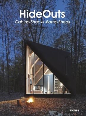 HIDEOUTS. CABINS, SHACKS, BARNS, SHEDS | 9788417557508 | Llibreria L'Illa - Llibreria Online de Mollet - Comprar llibres online