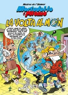 MORTADEL·LO I FILEMÓ. LA VOLTA AL MÓN (MESTRES DE L'HUMOR 214) | 9788402426550 | IBÁÑEZ, FRANCISCO | Llibreria L'Illa - Llibreria Online de Mollet - Comprar llibres online