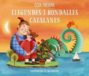 LLEGENDES I RONDALLES CATALANES D'AVUI I DE SEMPRE | 9788418054686 | FREIXAS, CESK | Llibreria L'Illa - Llibreria Online de Mollet - Comprar llibres online