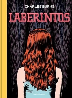 LABERINTOS | 9788418052064 | BURNS, CHARLES | Llibreria L'Illa - Llibreria Online de Mollet - Comprar llibres online