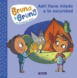 BRUNA Y BRUNO 1 - ADRI TIENE MIEDO A LA OSCURIDAD | 9788448859992 | DAMI, ELISABETTA | Llibreria L'Illa - Llibreria Online de Mollet - Comprar llibres online