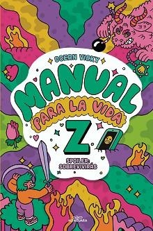 MANUAL PARA LA VIDA Z | 9788418915062 | OCEAN VICKY | Llibreria L'Illa - Llibreria Online de Mollet - Comprar llibres online