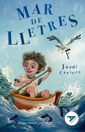 MAR DE LLETRES | 9788447946167 | CERVERA NOGUÉS, JORDI | Llibreria L'Illa - Llibreria Online de Mollet - Comprar llibres online
