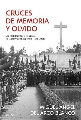 CRUCES DE MEMORIA Y OLVIDO | 9788491993285 | ARCO, MIGUEL ÁNGEL DEL | Llibreria L'Illa - Llibreria Online de Mollet - Comprar llibres online