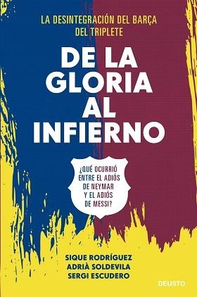 DE LA GLORIA AL INFIERNO | 9788423433506 | RODRÍGUEZ, ADRIÀ SOLDEVILA, Y SERGI ESCUDERO, SIQUE | Llibreria L'Illa - Llibreria Online de Mollet - Comprar llibres online