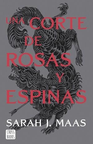 CORTE DE ROSAS Y ESPINAS, UNA | 9788408257103 | MAAS, SARAH J. | Llibreria L'Illa - Llibreria Online de Mollet - Comprar llibres online