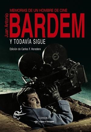 Y TODAVÍA SIGUE | 9788437644301 | BARDEM, JUAN ANTONIO | Llibreria L'Illa - Llibreria Online de Mollet - Comprar llibres online