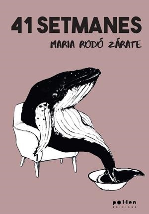 41 SETMANES | 9788418580437 | RODO DE ZARATE, MARIA | Llibreria L'Illa - Llibreria Online de Mollet - Comprar llibres online