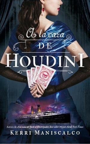 A LA CAZA DE HOUDINI | 9788492918973 | MANISCALCO, KERRI | Llibreria L'Illa - Llibreria Online de Mollet - Comprar llibres online