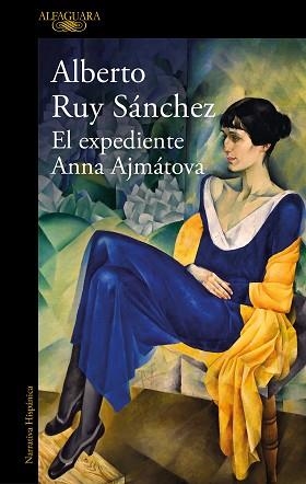 EXPEDIENTE ANNA AJMÁTOVA, EL | 9788420461373 | RUY SÁNCHEZ, ALBERTO | Llibreria L'Illa - Llibreria Online de Mollet - Comprar llibres online