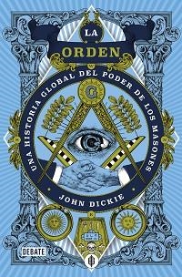 ORDEN, LA | 9788418619250 | DICKIE, JOHN | Llibreria L'Illa - Llibreria Online de Mollet - Comprar llibres online
