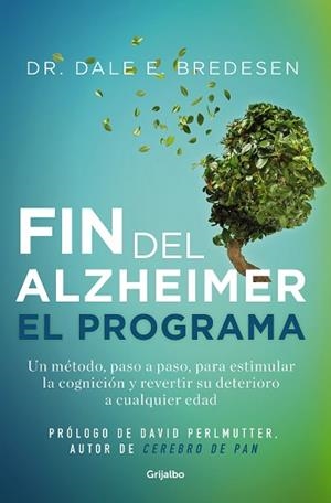 FIN DEL ALZHEIMER. EL PROGRAMA | 9788425361746 | BREDESEN, DR. DALE E. | Llibreria L'Illa - Llibreria Online de Mollet - Comprar llibres online