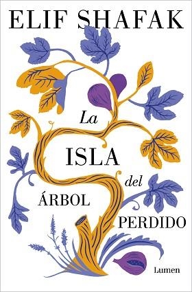 ISLA DEL ÁRBOL PERDIDO, LA | 9788426411402 | SHAFAK, ELIF | Llibreria L'Illa - Llibreria Online de Mollet - Comprar llibres online