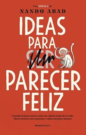 IDEAS PARA PARECER FELIZ | 9788418557941 | ABAD, NANDO | Llibreria L'Illa - Llibreria Online de Mollet - Comprar llibres online