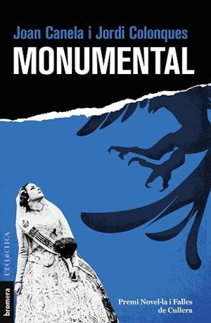 MONUMENTAL | 9788413582801 | COLONQUES, JORDI/CANELA, JOAN | Llibreria L'Illa - Llibreria Online de Mollet - Comprar llibres online