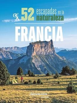 52 ESCAPADAS EN LA NATURALEZA POR FRANCIA | 9788417245306 | GLOAGUEN, PHILIPPE | Llibreria L'Illa - Llibreria Online de Mollet - Comprar llibres online