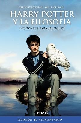 HARRY POTTER Y LA FILOSOFÍA. EDICIÓN 20 ANIVERSARIO | 9788441545540 | IRWIN, WILLIAM/BASSHAM, GREGORY | Llibreria L'Illa - Llibreria Online de Mollet - Comprar llibres online