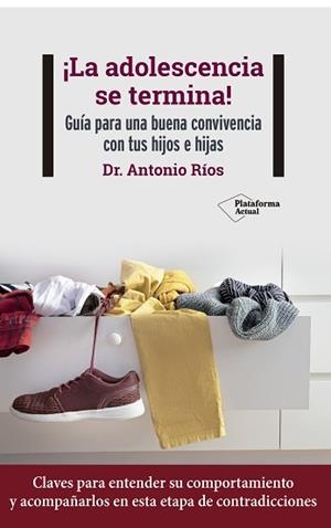 ADOLESCENCIA SE TERMINA, LA | 9788418927768 | RÍOS, ANTONIO